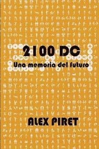 bokomslag 2100 DC: una memoria del futuro