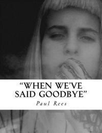 When we've said Goodbye 1