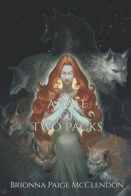 Brionna Paige McClendon - Tale of Two Packs, Häftad