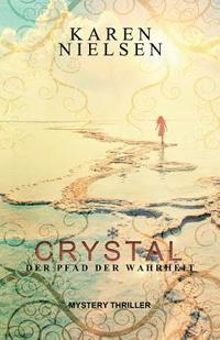 bokomslag Crystal: Der Pfad der Wahrheit