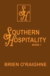 Brien O'Raighne - Southern Hospitality, Häftad