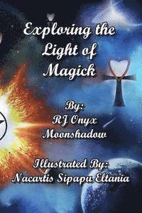 bokomslag Exploring the Light of Magick