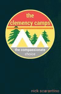 bokomslag The clemency camps