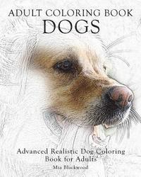 bokomslag Adult Coloring Book Dogs: Advanced Realistic Dogs Coloring Book for Adults