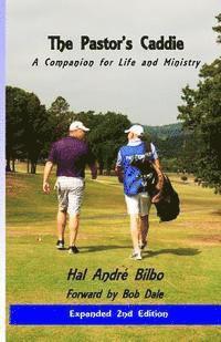 bokomslag The Pastor's Caddie -Revised: A Companion for Life and Ministry