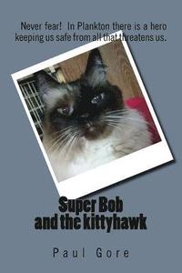 bokomslag Super Bob and the kittyhawk