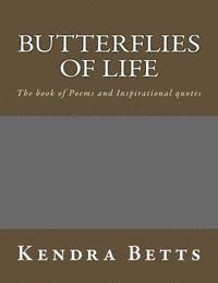 bokomslag Butterflies of Life: The Book of Poems and Inspirational Quotes