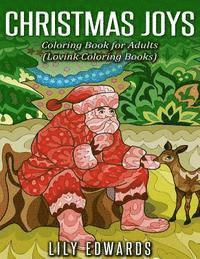Christmas Joys: Coloring Book for Adults (Lovink Coloring Books)