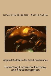 bokomslag Applied Buddhism for Good Governance: Promoting Communal Harmony and Social Integration