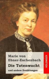 bokomslag Die Totenwacht: und andere Erzählungen