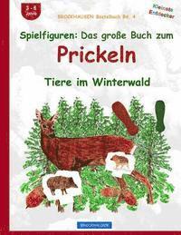 bokomslag BROCKHAUSEN Bastelbuch Bd. 4: Spielfiguren - Das grosse Buch zum Prickeln: Tiere im Winterwald