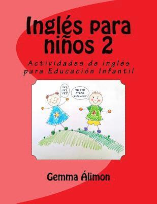 bokomslag Inglés para niños 2: Actividades de inglés para Educación Infantil