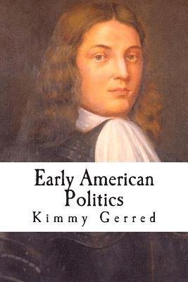 Early American Politics 1