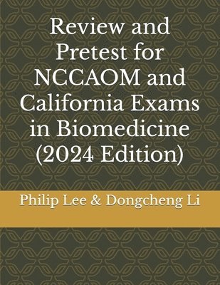 bokomslag Review and Pretest for NCCAOM and California Exams in Biomedicine