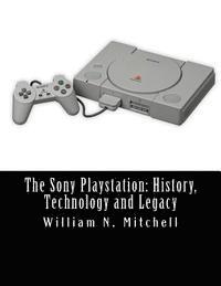 bokomslag The Sony Playstation: History, Technology and Legacy