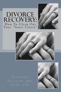 bokomslag Divorce Recovery: How to Clean Out Your Inner Closet
