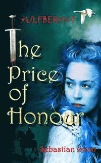 bokomslag The Price of Honour: Ulfberht