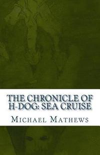 bokomslag The Chronicle of H-Dog: Sea Cruise