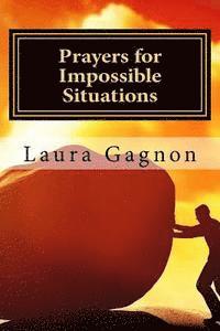 Prayers for Impossible Situations 1