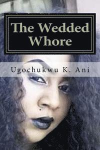 bokomslag The Wedded Whore