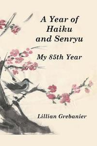 bokomslag A Year of Haiku and Senryu: My 85th Year