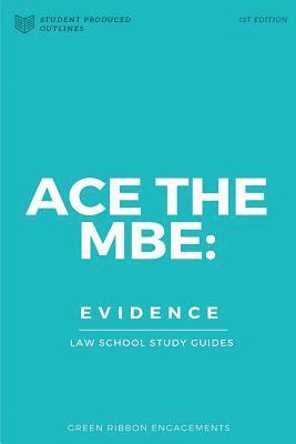 Ace The MBE: Evidence 1