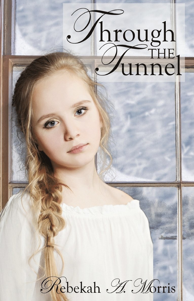 Rebekah A Morris, Rebekah A. Morris - Through the Tunnel, Häftad