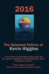 bokomslag 2016 - The Selected Satires of Kevin Higgins