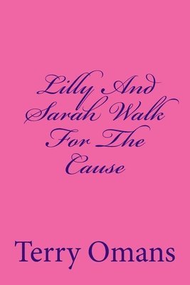 bokomslag Lilly And Sarah Walk For The Cause