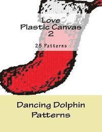 bokomslag Love Plastic Canvas 2