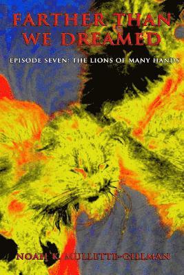 The Lions of Many Hands 1