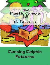 Dancing Dolphin Patterns - Love Plastic Canvas 18, Häftad