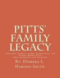 bokomslag Pitts' Family Legacy: The Descendants of Rev. Thomas & Ophelia (Brown) Pitts