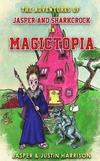 bokomslag The Adventures of Jasper and Sharkcrock in Magictopia