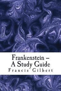 bokomslag Frankenstein -- A Study Guide