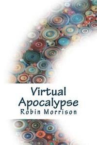 Virtual Apocalypse 1