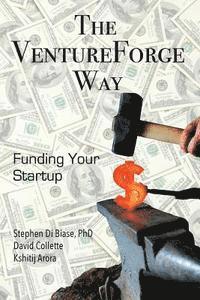 bokomslag The VentureForge Way: Funding Your Startup