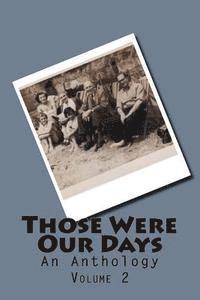 York Living Memories Group - Those Were Our Days: Volume 2, Häftad
