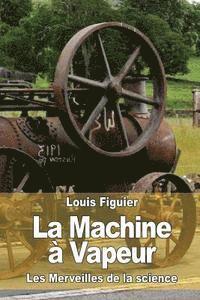 bokomslag La Machine à Vapeur