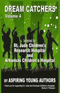 L. J. Maxie, Aspiring Young Authors - Dream Catchers Volume 4: Aspiring Young Authors, Häftad