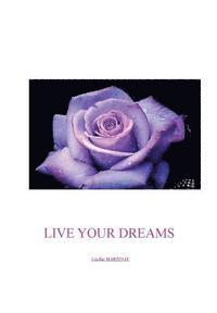 Live your dreams 1