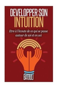 bokomslag Developper son intuition: La voie Interieure