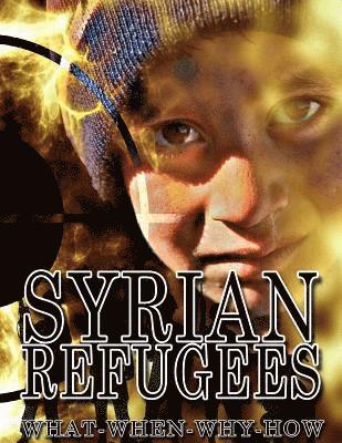 Syrian refugees: Syrian refugees crisis: how it started, how it developed and are future forecasts 1