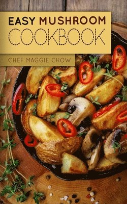 Easy Mushroom Cookbook 1