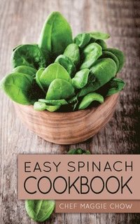 bokomslag Easy Spinach Cookbook