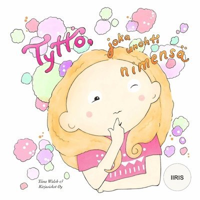 Tyttö, joka unohti nimensä IIRIS 1
