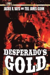 bokomslag Desperado's Gold