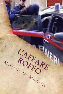 Marcello De Michelis - L'affare Roffo: Romanzo Giallo, Häftad. Tillgänglighet: Lägg i varukorg