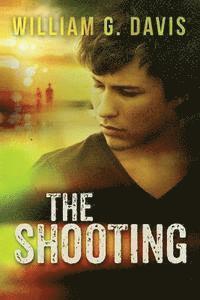 bokomslag The Shooting: a Mike Gage Thriller