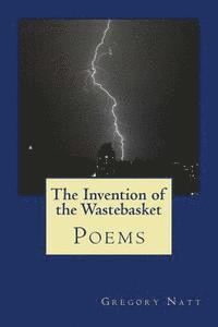 bokomslag The Invention of the Wastebasket: Poems 2001-2015